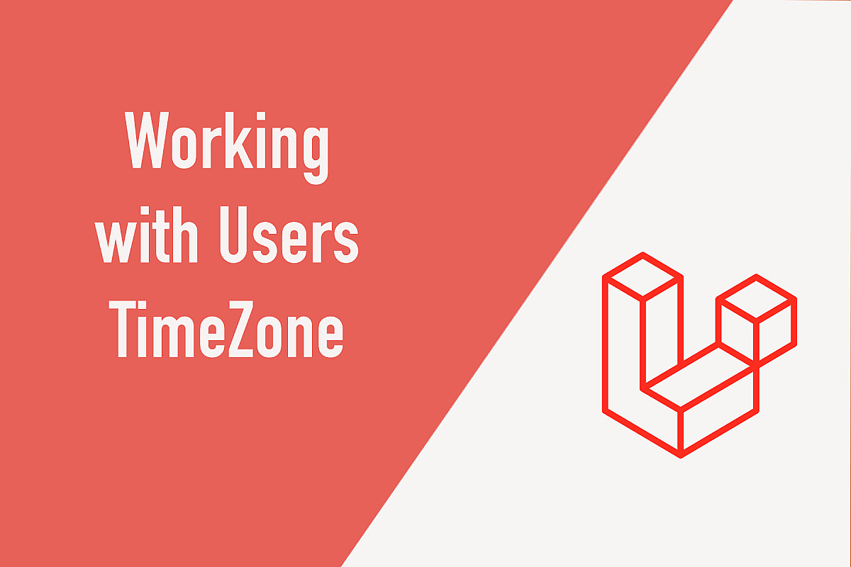 Dealing with User TimeZone in Laravel