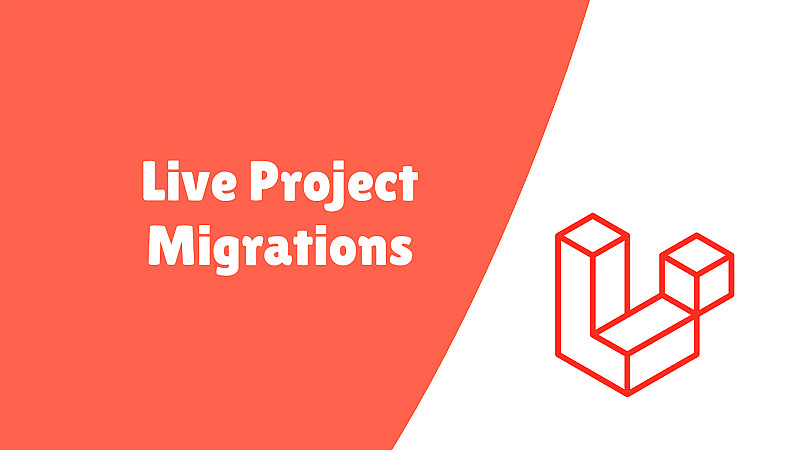 Guide to work with migrations of a live project in Laravel